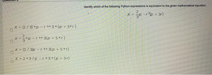 Solved Identify which of the following Python expressions is | Chegg.com
