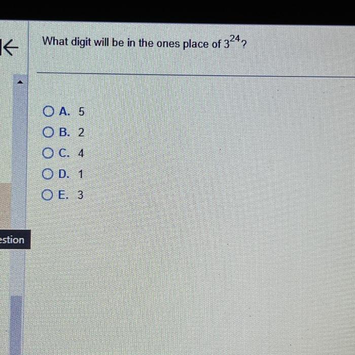 Solved What digit will be in the ones place of 324? A. 5 B. | Chegg.com