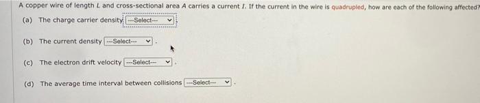 Solved A copper wire of length L and cross-sectional area A | Chegg.com