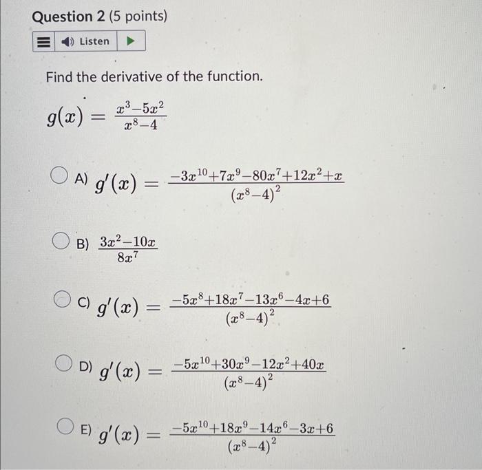 Solved Find The Derivative Of The Function G X X8−4x3−5x2