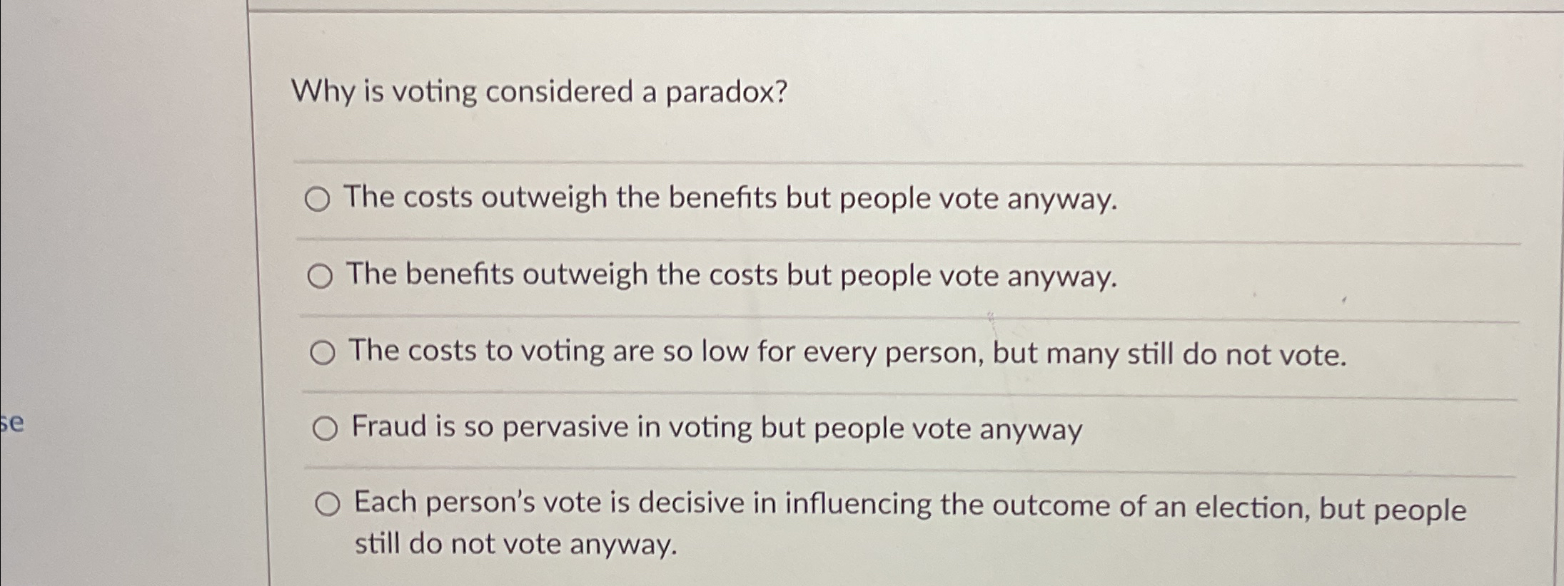 Solved Why Is Voting Considered A Paradox?The Costs Outweigh | Chegg.com