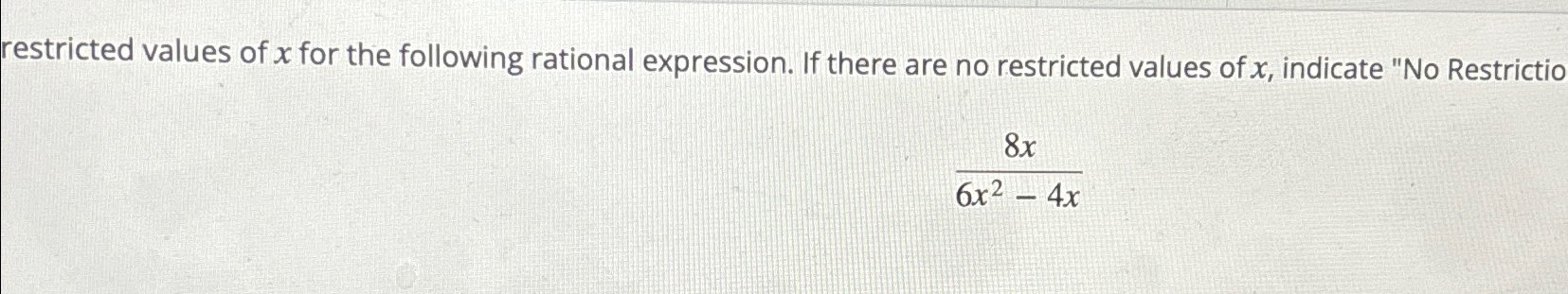 Solved restricted values of x ﻿for the following rational | Chegg.com