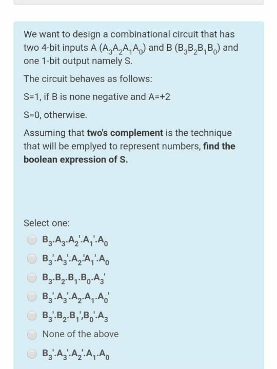 Solved We want to design a combinational circuit that has | Chegg.com
