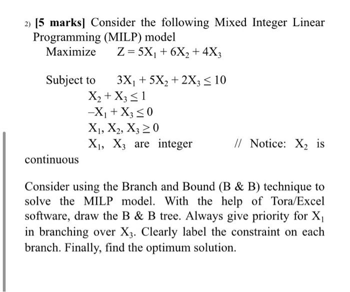 Solved 2) (5 marks] Consider the following Mixed Integer | Chegg.com