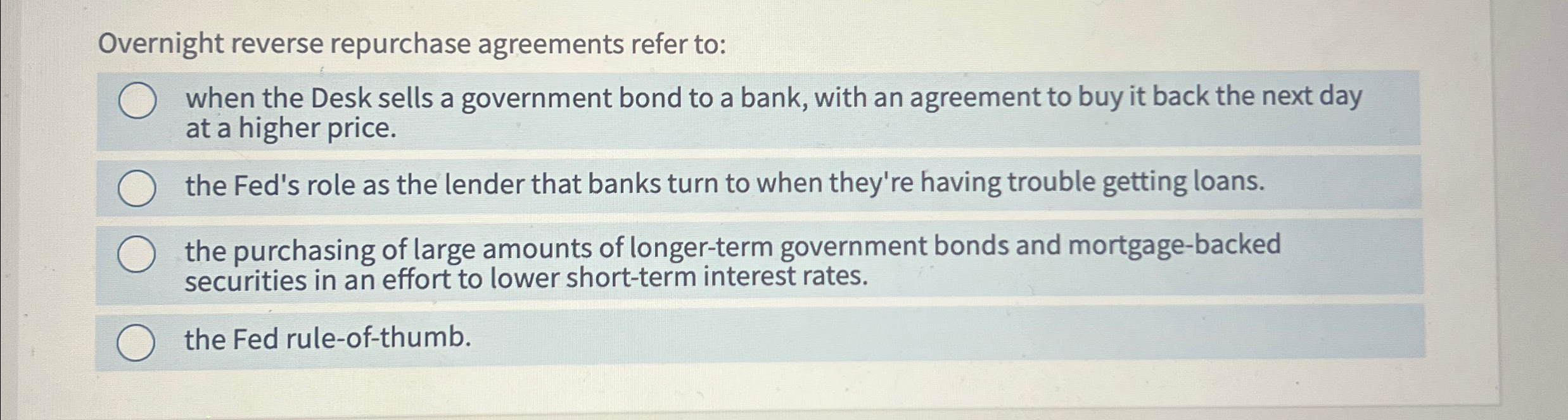 Solved Overnight reverse repurchase agreements refer to:when | Chegg.com