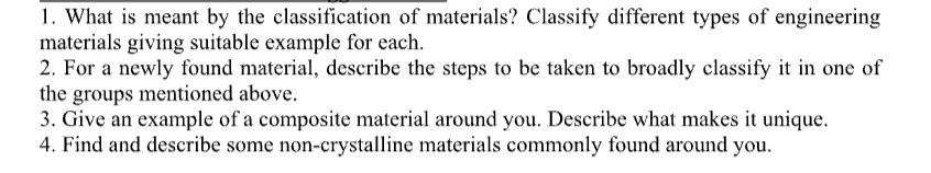 What is meant by the classification of materials? | Chegg.com