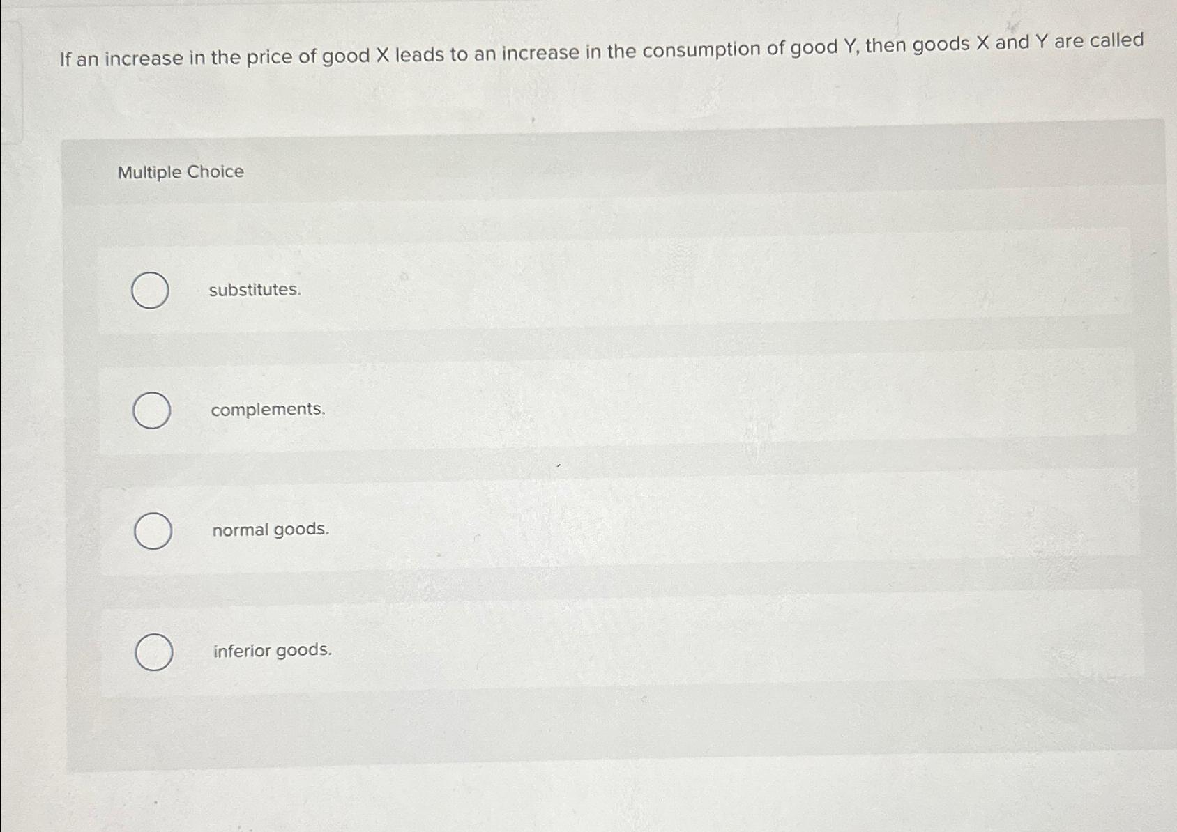 Solved If an increase in the price of good x ﻿leads to an | Chegg.com