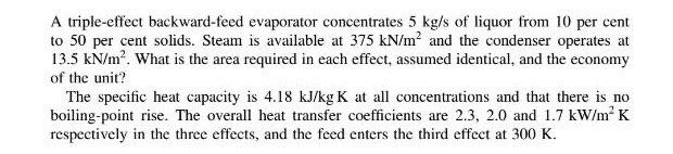 Solved A triple-effect backward-feed evaporator concentrates | Chegg.com