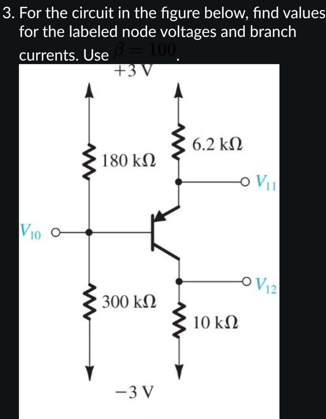 For the circuit in the figure below, find values for the labeled node voltages and branch currents. Use