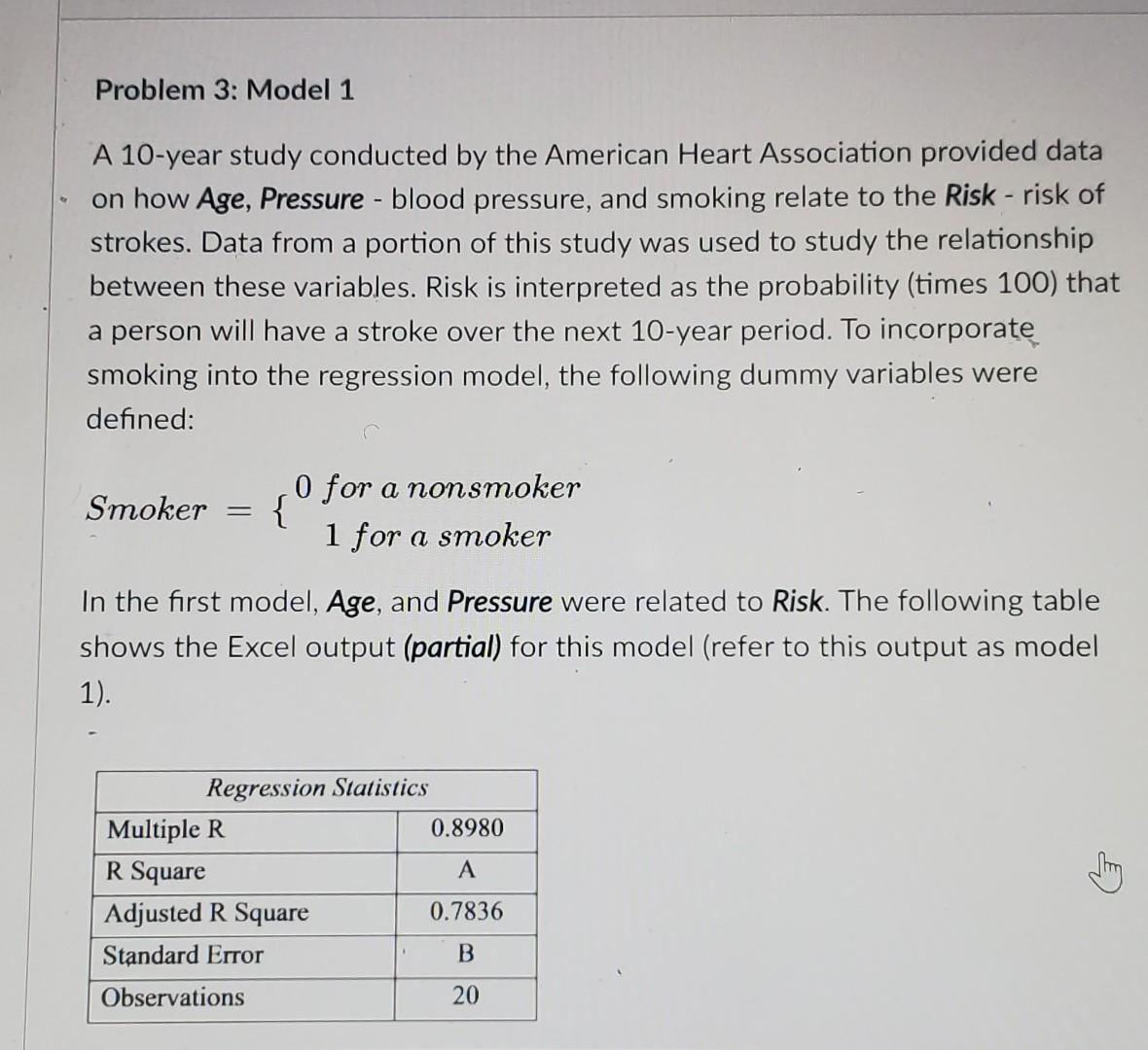 Solved Problem 3: Model 1 A 10-year study conducted by the | Chegg.com