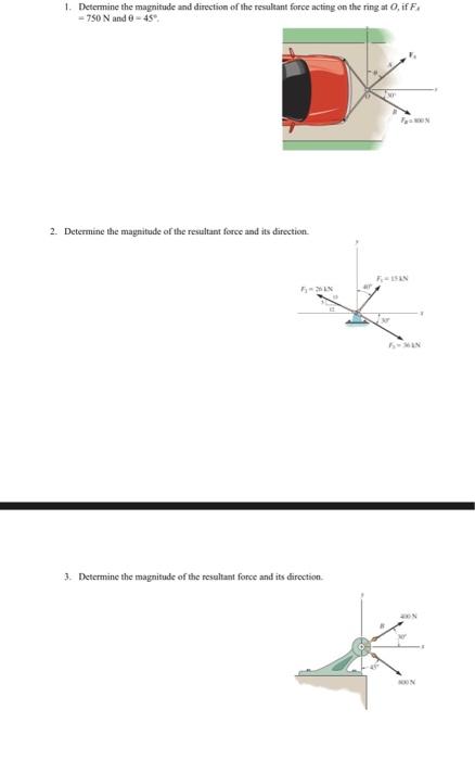 Solved 1. Determine The Magnitude And Direction Of The | Chegg.com