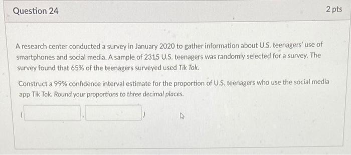 Solved Question 24 2 Pts A Research Center Conducted A Chegg Com