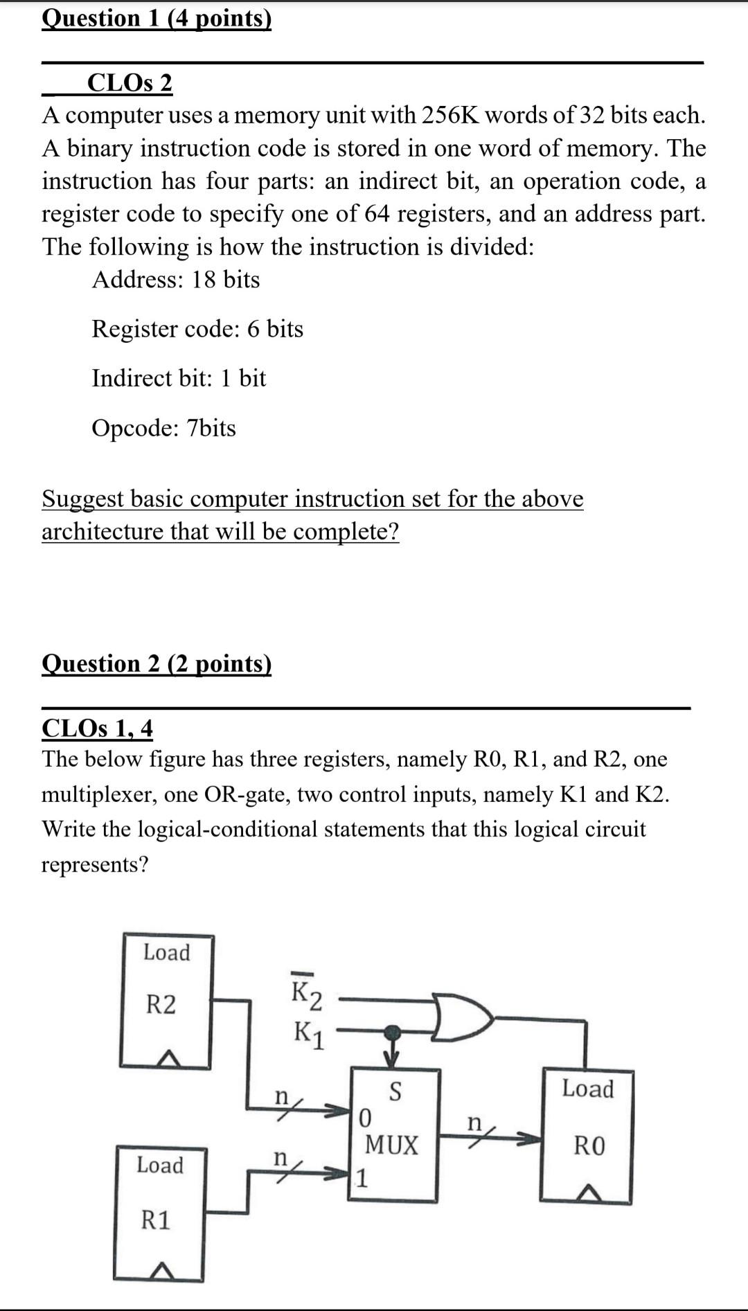 Question 1 (4 points) CLOs 2 A computer uses a memory