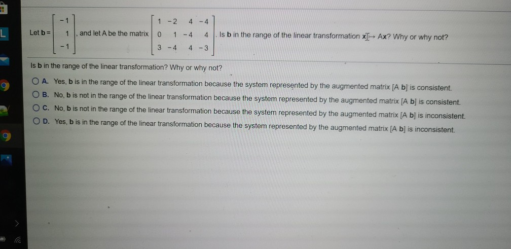 Solved 1 1 -2 4 - 4 L Let b = and let A be the matrix 0 1 - | Chegg.com
