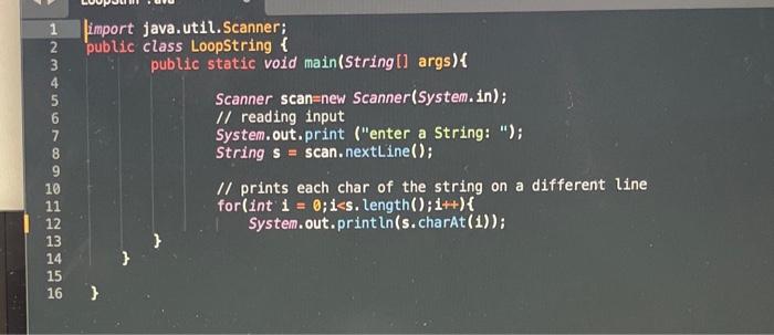 Solved 1. Write a program in a file called Loopstring 2. The | Chegg.com