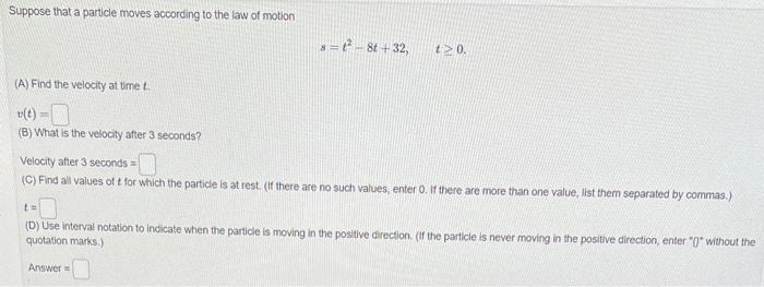 Solved Suppose that a particle moves according to the law of | Chegg.com