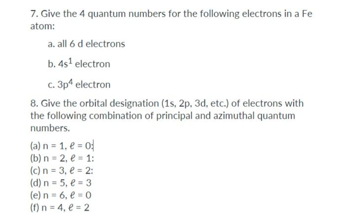 Solved 7. Give the 4 quantum numbers for the following | Chegg.com