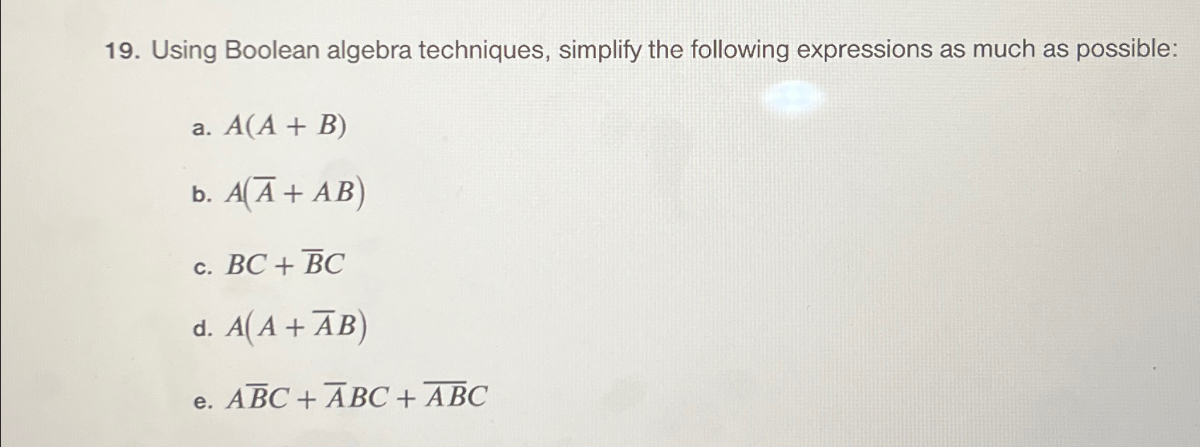 Solved Using Boolean algebra techniques, simplify the | Chegg.com