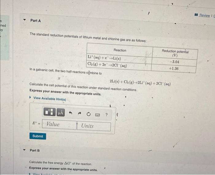 Solved The standard reduction potentials of lithium metal