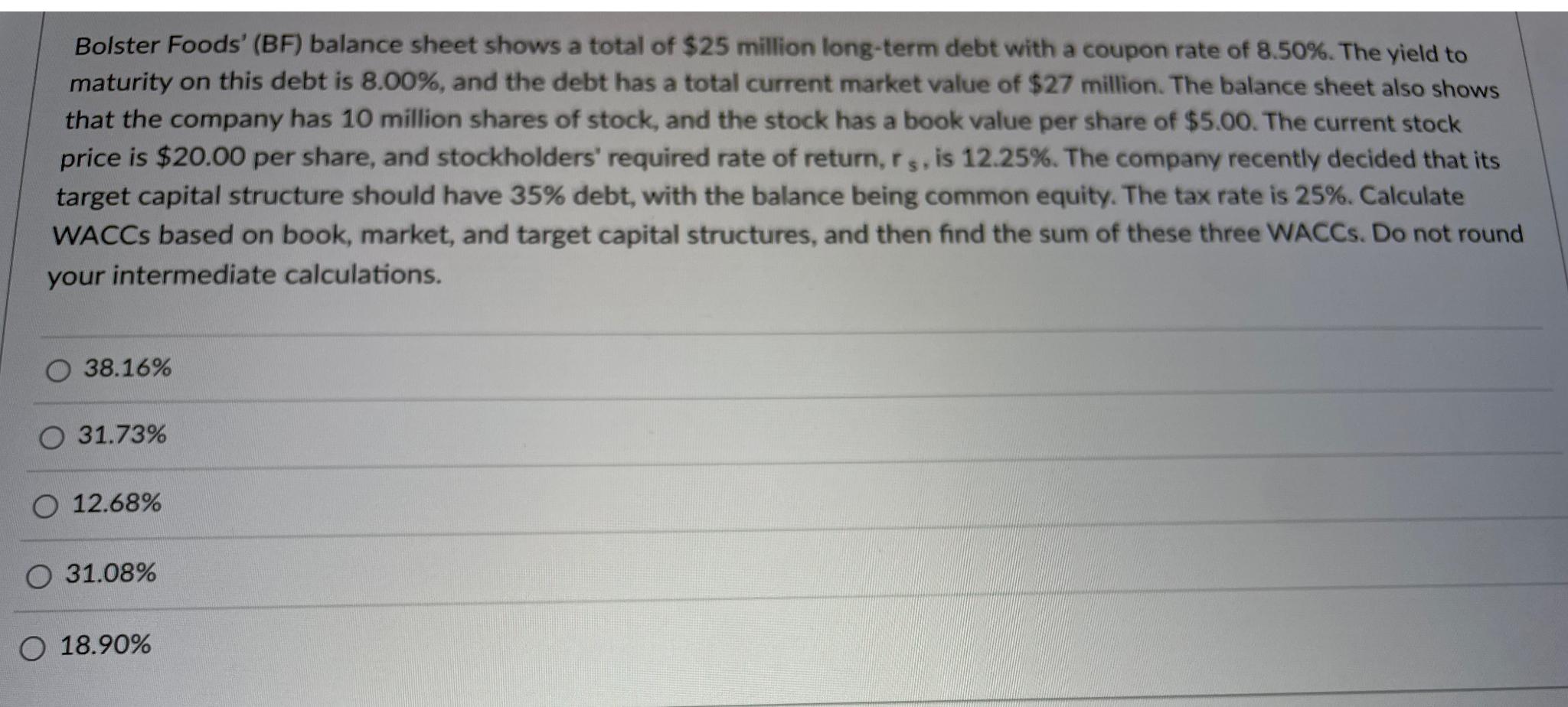 Solved Bolster Foods' (BF) ﻿balance sheet shows a total of | Chegg.com