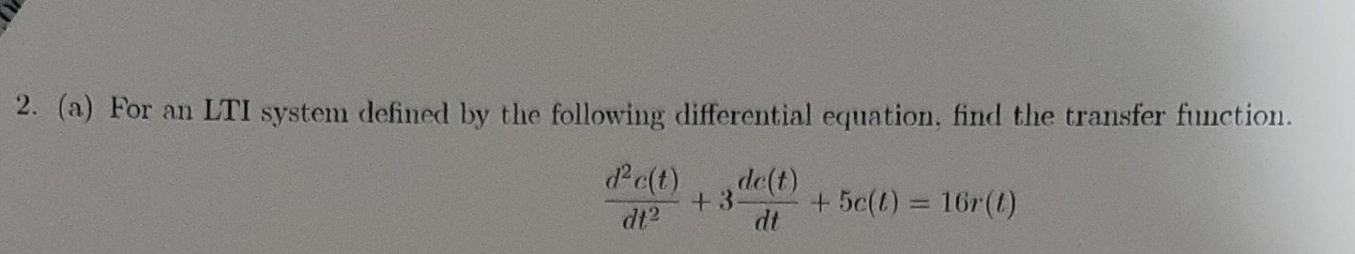 Solved (a) For an LTI system defined by the following | Chegg.com