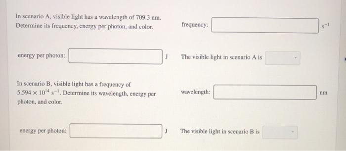 Solved In scenario A, visible light has a wavelength of | Chegg.com