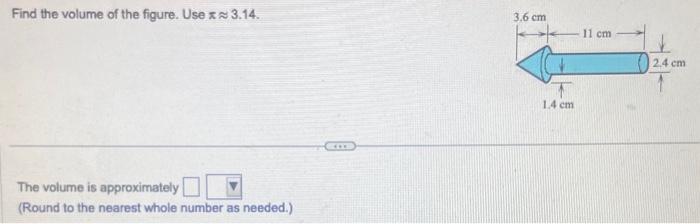 find the volume of the figure use 3.14 for pi