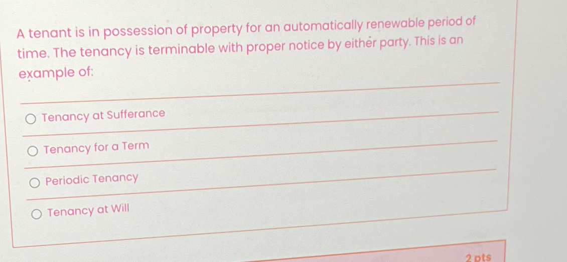 Solved A tenant is in possession of property for an | Chegg.com