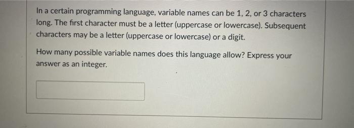 Solved In a certain programming language, variable names can | Chegg.com