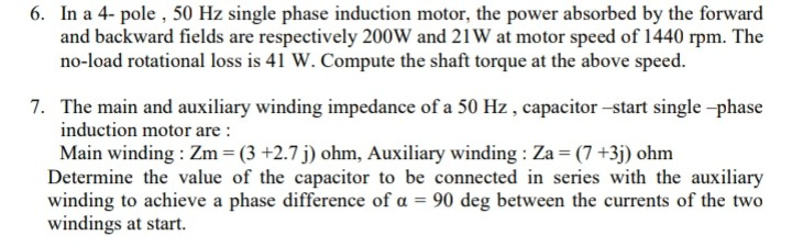 Solved 6. In a 4-pole , 50 Hz single phase induction motor, | Chegg.com
