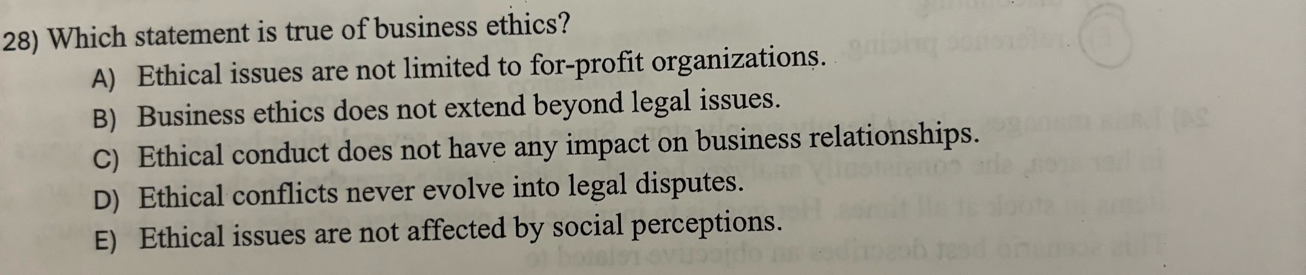 Solved Which statement is true of business ethics?A) | Chegg.com