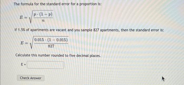 Solved The formula for the standard error for a proportion | Chegg.com