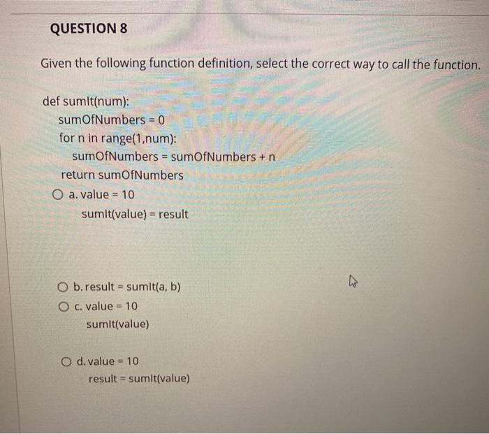 Solved QUESTION 8 Given The Following Function Definition, | Chegg.com