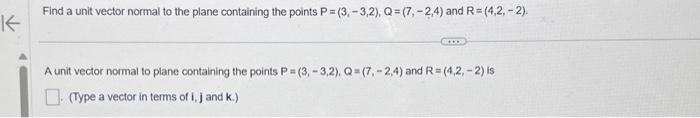 Solved Find a unit vector normal to the plane containing the | Chegg.com