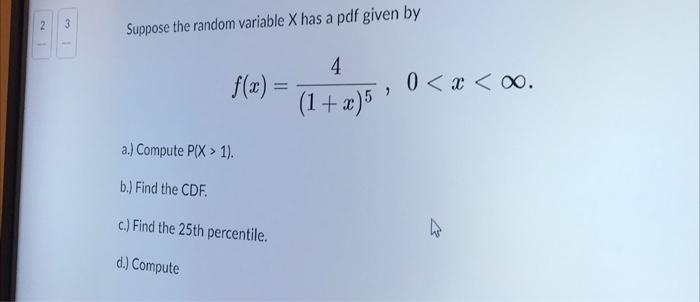 Solved 2 3 S 1 Suppose the random variable X has a pdf given | Chegg.com