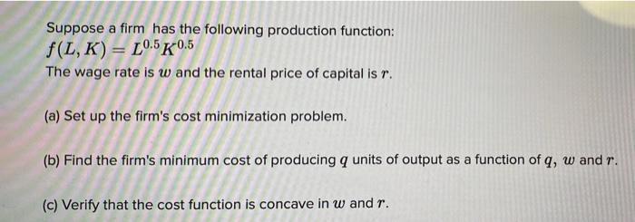 Solved Suppose a firm has the following production function: | Chegg.com