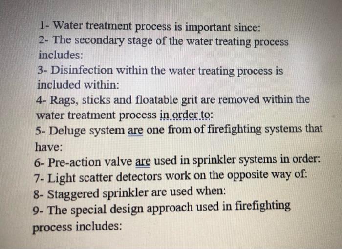 Solved 1- Water treatment process is important since: 2- The | Chegg.com