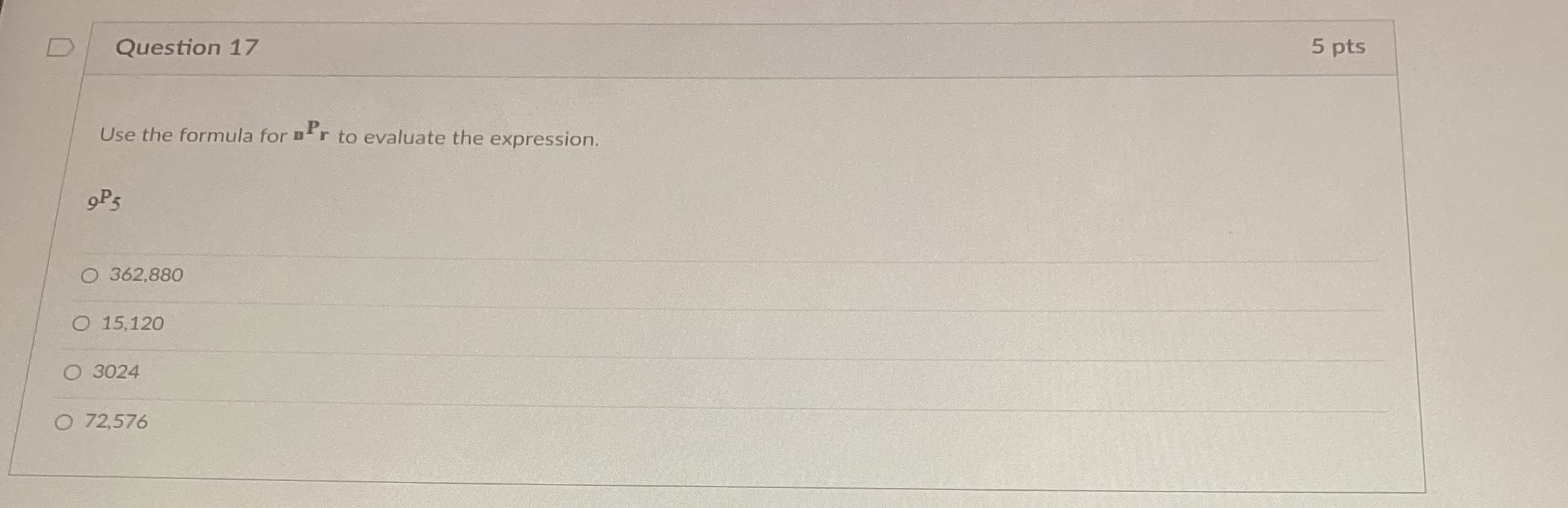 Solved Question 175 ﻿ptsUse the formula for nPr ﻿to evaluate | Chegg.com