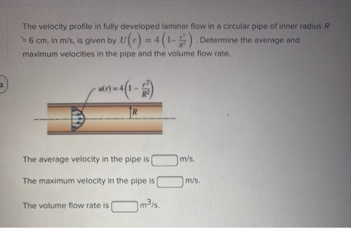 Solved The velocity profile in fully developed laminar flow | Chegg.com