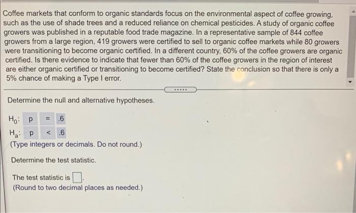 Solved Coffee markets that conform to organic standards | Chegg.com