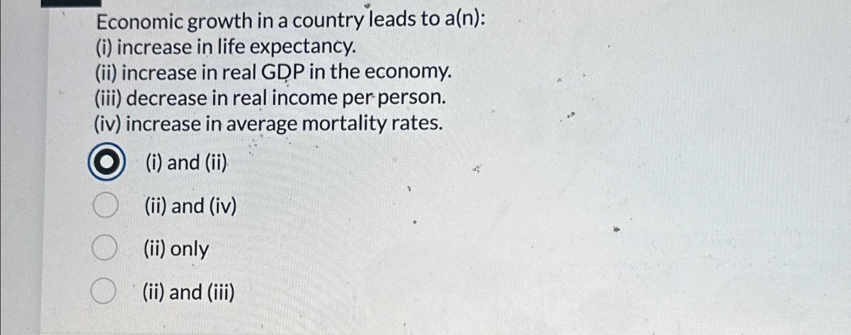 Solved Economic growth in a country leads to a(n) ﻿:(i) | Chegg.com