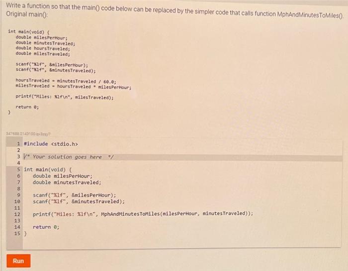 Solved Write a function so that the main() code below can be | Chegg.com