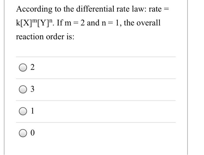 Solved According to the differential rate law rate =
