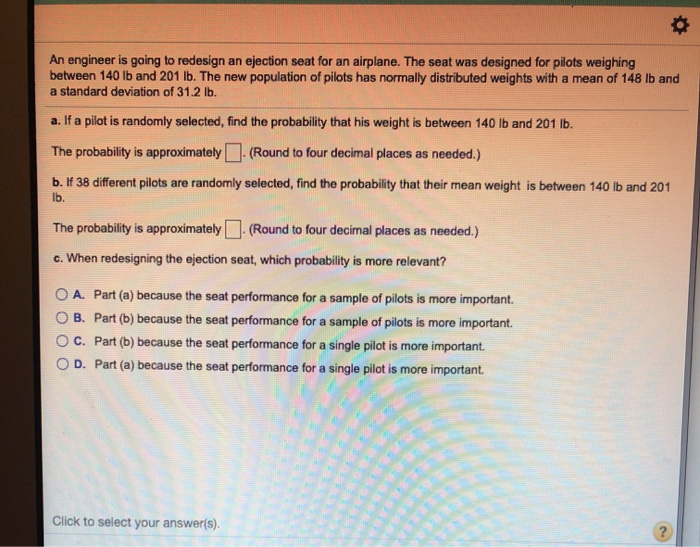 Solved An engineer is going to redesign an ejection seat for
