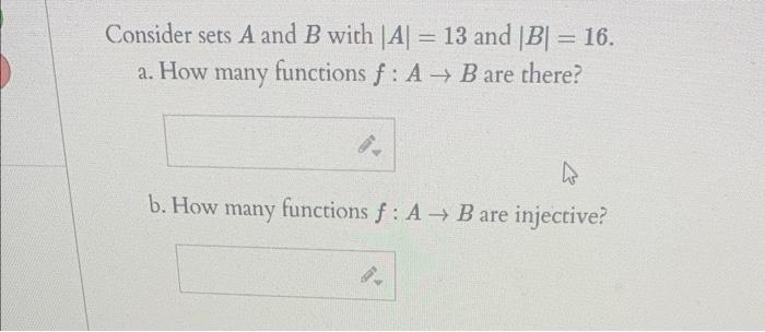 Solved Consider Sets A And B With ∣A∣=13 And ∣B∣=16. A. How | Chegg.com