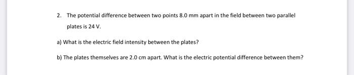 Solved 2. The potential difference between two points 8.0 mm | Chegg.com
