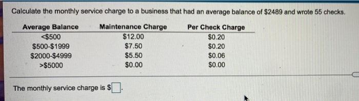 Solved Calculate the monthly service charge to a business | Chegg.com