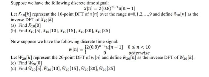Solved Suppose we have the following discrete time signal: | Chegg.com