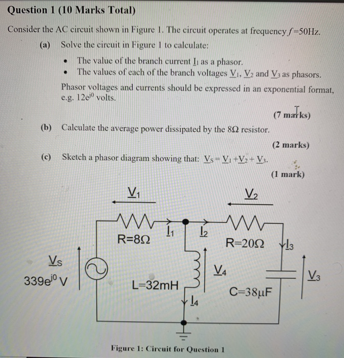 Solved • Question 1 (10 Marks Total) Consider the AC circuit | Chegg.com