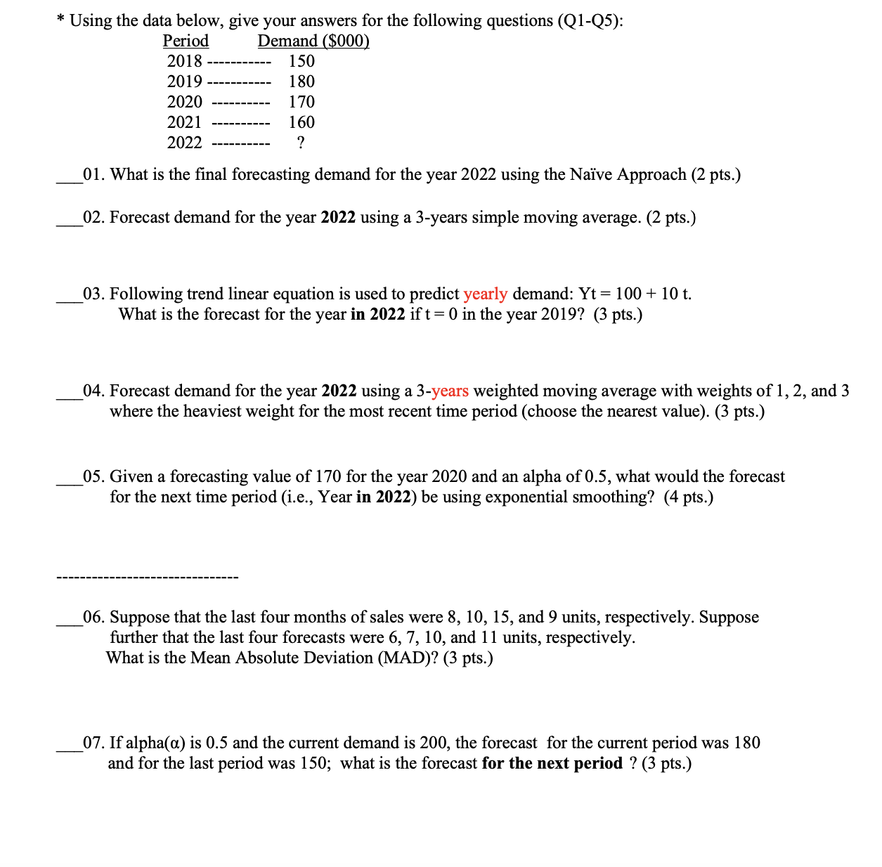 Solved Using the data below, give your answers for the | Chegg.com